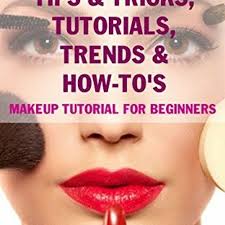 makeup tips tricks tutorials trends