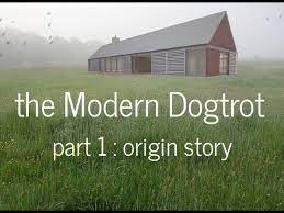 The Modern Dogtrot Part 1
