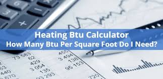 heating btu calculator how many btu