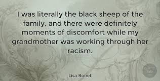I was a black sheep, but now. Lisa Bonet I Was Literally The Black Sheep Of The Family And There Quotetab