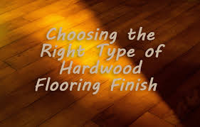 Choosing Your Wood Flooring Finish