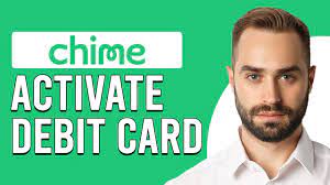 how to activate your chime debit card