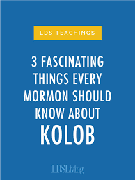 3 Fascinating Things Every Mormon Should Know About Kolob