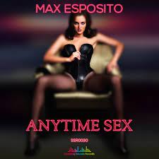 Anytime Sex - Single by Max Esposito on Apple Music