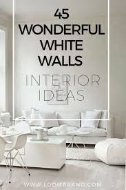 white walls interior ideas loombrand