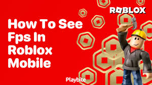 how to see fps in roblox mobile a