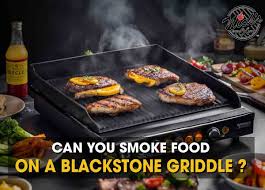 can you smoke food on a blackstone