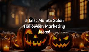salon halloween marketing ideas