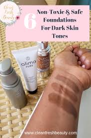 non toxic foundations for dark skin