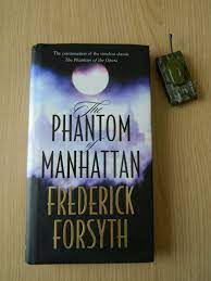 FREDERICK FORSYTH THE PHANTOM OF MANHATTAN 1st/1st Hardcover | eBay