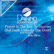Automatic car door locks, also commonly known as power door locks, were originally a feature of convenience included in the more upscale version of a model line. Prayer Is The Key To Heaven But Faith Unlocks The Door Jake Hess Christian Accompaniment Tracks Daywind Com Daywind Com