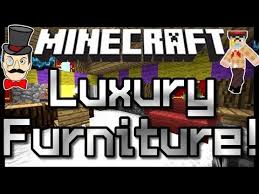 minecraft mods luxury furniture