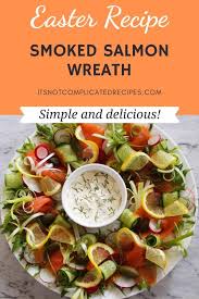 When you roast a piece of salmon, the result is lustrous and so tender it verges on buttery. Smoked Salmon Wreath Appetizer Recipes Easter Food Appetizers Easter Dinner Recipes