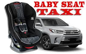 Baby Seat Taxi Provided By Suv Taxi