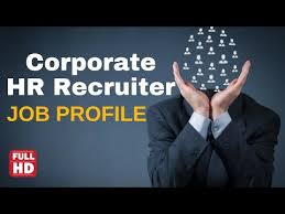 Corporate Hr Recruiter Job Description In An Organization Life Of Hr Recruiter