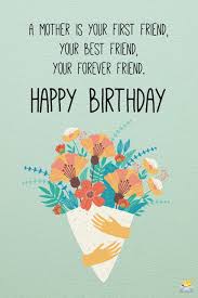 Find the perfect happy birthday quote for your friends, family and colleagues. Birthday Quotes For Mom Thank You For Always Being There