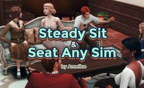 steady sit seat any sim the sims 4