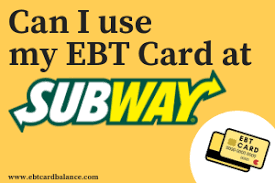 We did not find results for: Can I Use My Ebt Card At Subway Ebtcardbalancenow Com