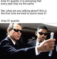 Annual Area 51 Mind Wipe | Storm Area 51 | Memes, Funny pictures, Ironic  memes