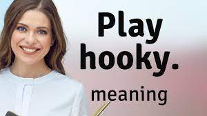 understanding play hooky a guide to