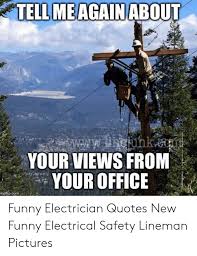 A faulty cord should not be ignored. Funny Work Electrician Quotes 50 Catchy Electrical Safety Slogans Dogtrainingobedienceschool Com