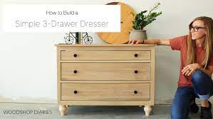 how to build a simple 3 drawer dresser