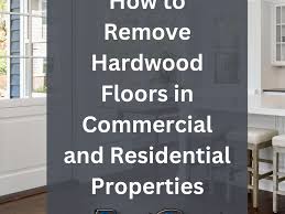 how to remove hardwood floors like a