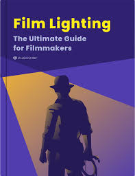 film lighting the ultimate guide for