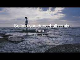 tamia so into you dancehall remix
