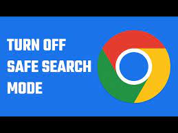 how to turn off safe search mode on