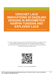 Crochet Lace Innovations 20 Dazzling Designs In Broomstick