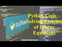 Python Programming Solving Systems Of