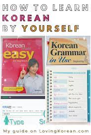 I am actually a fast learner and today i have started nd i have already learnt how to start and end a conversation in. How To Learn Korean By Yourself Learn Korean Korean Language Learning Korean Lessons