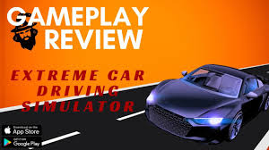 extreme car driving simulator gameplay