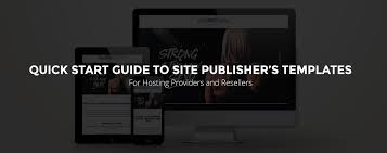 Quick Start Guide To Site Publisher Templates For Hosting