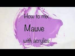 How To Make Mauve Color Acrylics