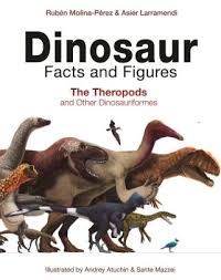 Dinosaur Facts And Figures The Theropods And Other Dinosauriformes Hardcover