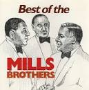 Best of the Mills Brothers [ProArte]