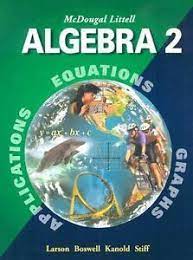Mcdougal littell algebra 2 answers. Algebra 2 Mcdougal Littell Larson Boswell Kanold Stiff Used 9780395937785 Ebay