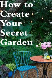 5 Steps To Create Your Secret Garden
