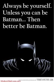 Pure-Words-Of-Wisdom-Batman.jpg via Relatably.com