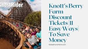 knott s berry farm tickets 11