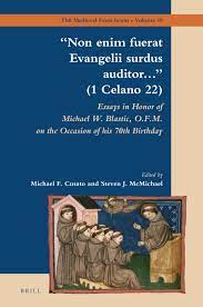 Chapter 5 The Gathering Storm: The Emergence of Evangelical Poverty as the  Primary Descriptor for the Franciscan Charism (1220–1250) in: “Non enim  fuerat Evangelii surdus auditor…” (1 Celano 22): Essays in Honor