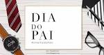 Resultado de imagem para Dia do Pai 2019