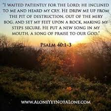 Image result for Psalm 40:1-3