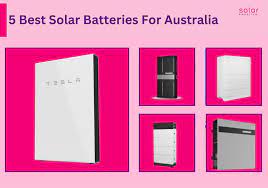 5 best solar batteries for australia