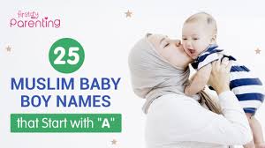 25 meaningful muslim baby boy names