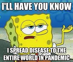 Image result for pandemic memes