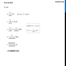 1 m = 100 cm or 100 cm = 1 m a centimetre is the 100 th part of a metre. Ex 2 5 3 I Express 5 Cm In Metre And Kilometre Ii Express 35 Mm
