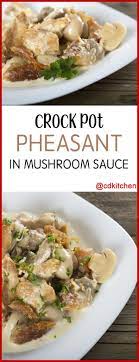 crock pot pheasant in mushroom sauce